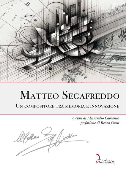 Matteo Segafreddo. Un compositore tra memoria e innovazione - copertina