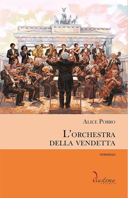 L' orchestra della vendetta - Alice Porro - ebook