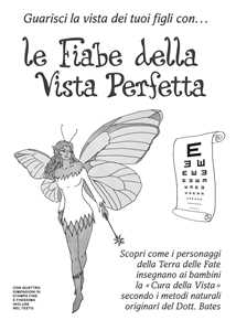 Le fiabe della vista perfetta in carattere diamante e stampa microscopica. Guarisci la vista dei tuoi figli con…. Ediz. illustrata