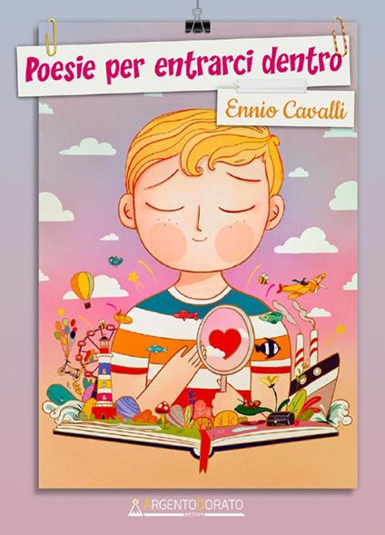 Poesie per entrarci dentro. Ediz. a colori - Ennio Cavalli - copertina