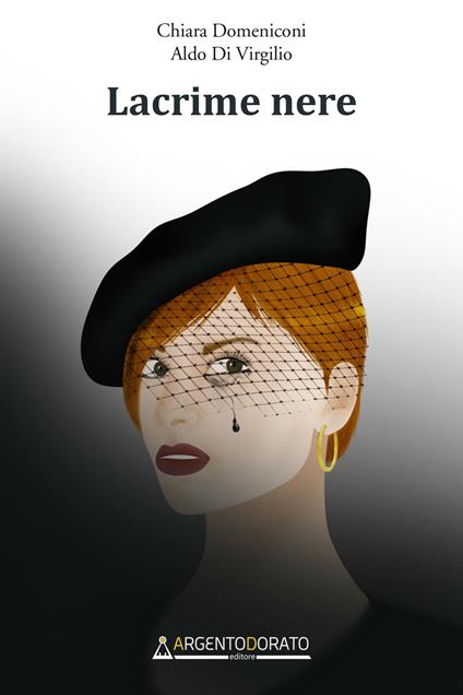 Lacrime nere - Chiara Domeniconi,Aldo Di Virgilio - copertina