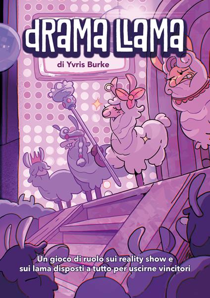 Drama Llama. Un gioco di ruolo sui reality show e sui lama disposti a tutto per uscirne vincitori. Ediz. illustrata - Yvris Burke - copertina