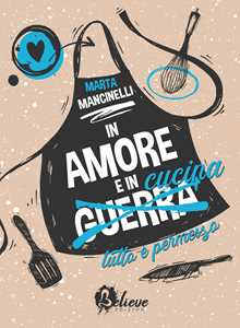 In amore e in cucina tutto è permesso