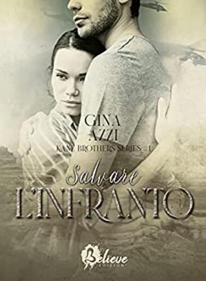 Salvare l'infranto. Kane brothers. Vol. 1 - Gina Azzi - copertina