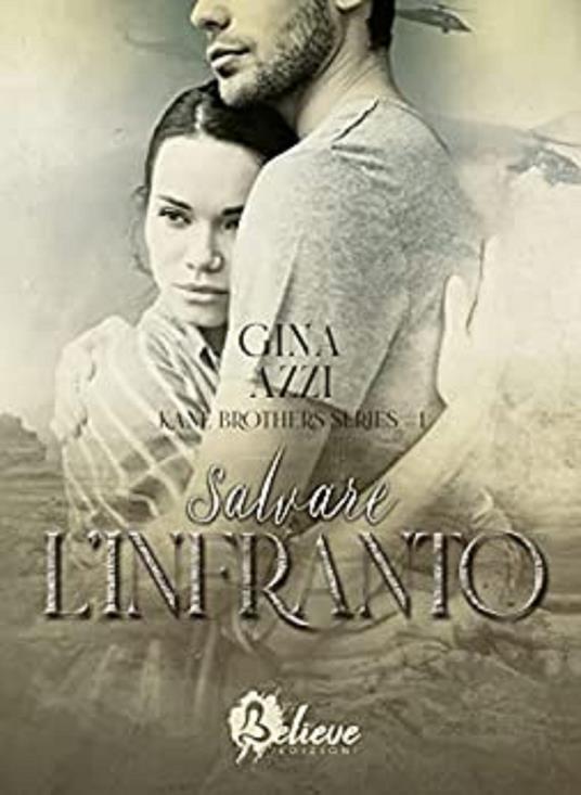 Salvare l'infranto. Kane brothers. Vol. 1 - Gina Azzi - copertina