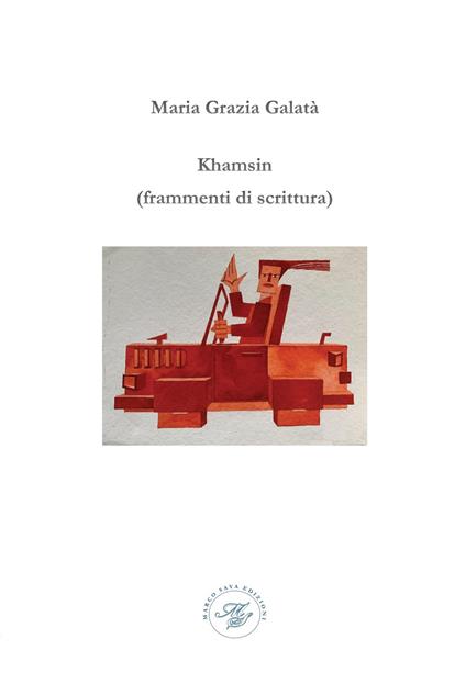 Khamsin ( frammenti di scrittura) - Maria Grazia Galatà - copertina