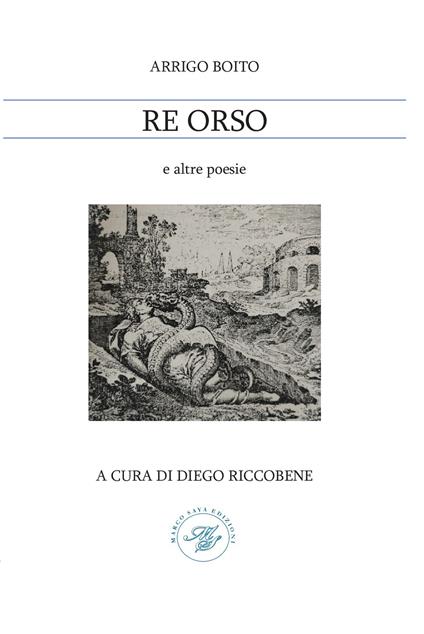 Re Orso e altre poesie - Arrigo Boito - copertina