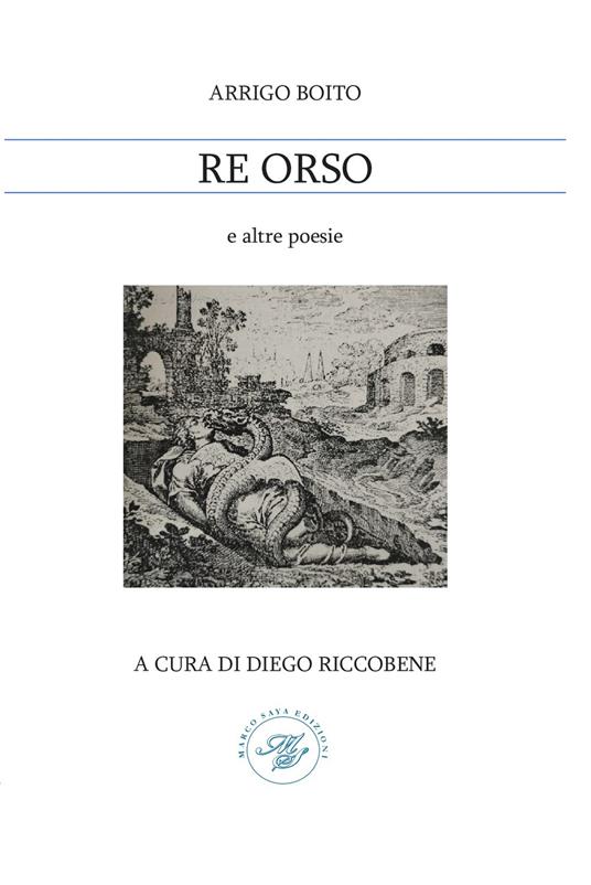 Re Orso e altre poesie - Arrigo Boito - copertina