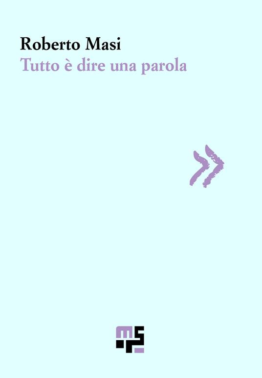 Tutto è dire una parola - Roberto Masi - copertina