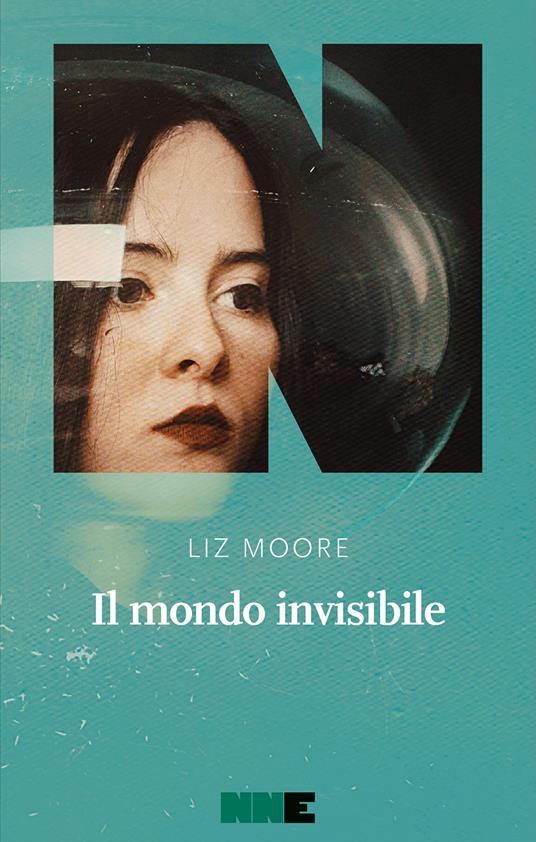 Il mondo invisibile - Liz Moore - copertina