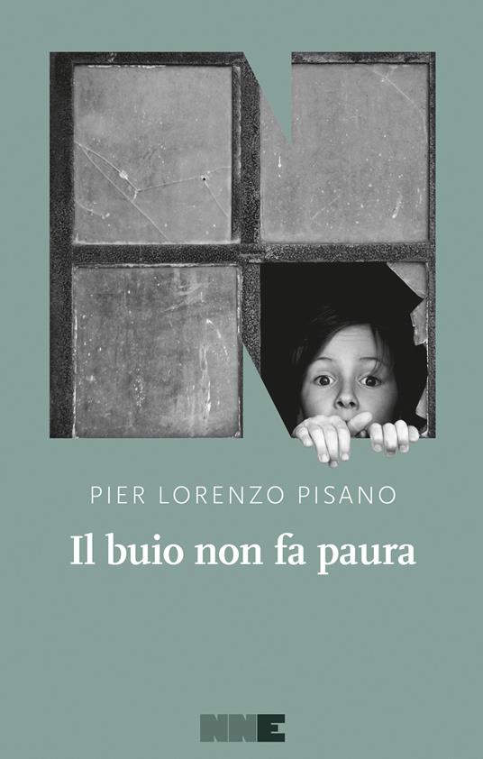 Il Buio Non Fa Paura Pier Lorenzo Pisano Libro Nn Editore Ibs