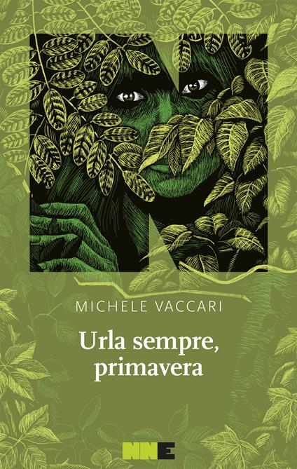 Urla sempre, primavera - Michele Vaccari - ebook