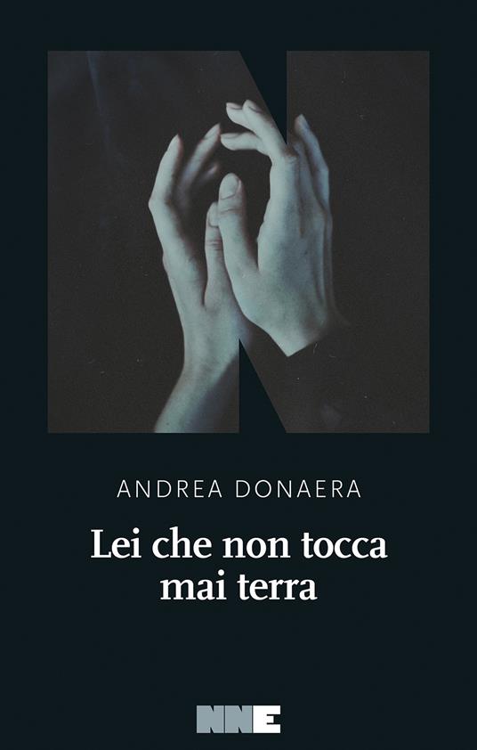 Lei che non tocca mai terra - Andrea Donaera - 2