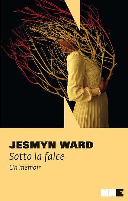 Sotto la falce. Un memoir - Jesmyn Ward,Gaja Cenciarelli - ebook