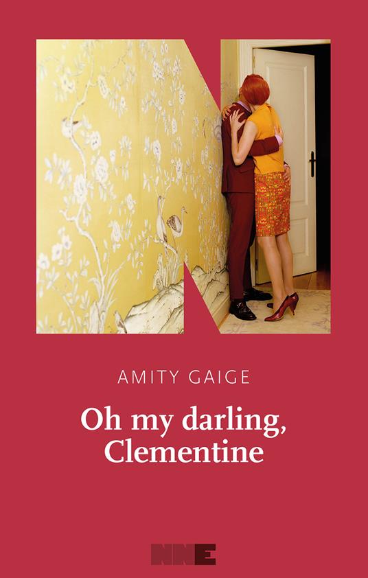 Oh my darling, Clementine - Amity Gaige - copertina