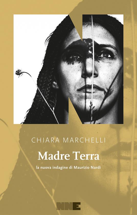 Madre Terra. La nuova indagine di Maurizio Nardi - Chiara Marchelli - copertina