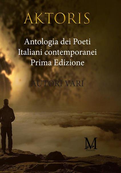 Aktoris. Antologia dei poeti italiani contemporanei - Mariangela De Anna,Caterina Andriola,Giuseppe Palma - copertina
