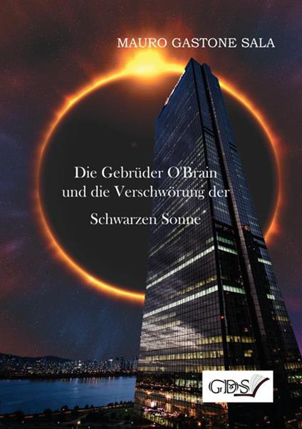 Die Gebrüder O'Brain und die Verschwörung der Schwarzen Sonne - Mauro Gastone Sala - copertina