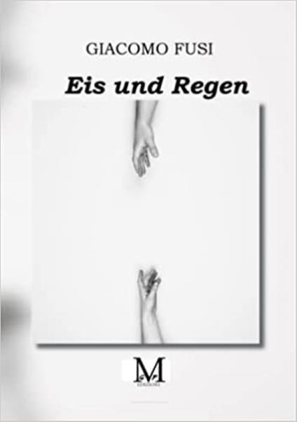 Eis und Regen - Giacomo Fusi - copertina