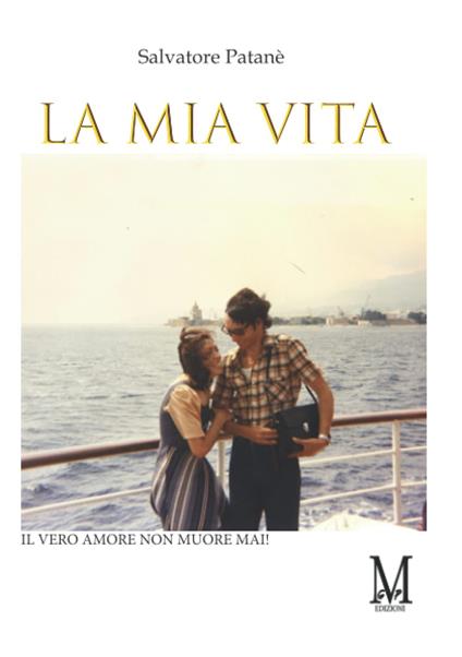 La mia vita - Salvatore Patanè - copertina