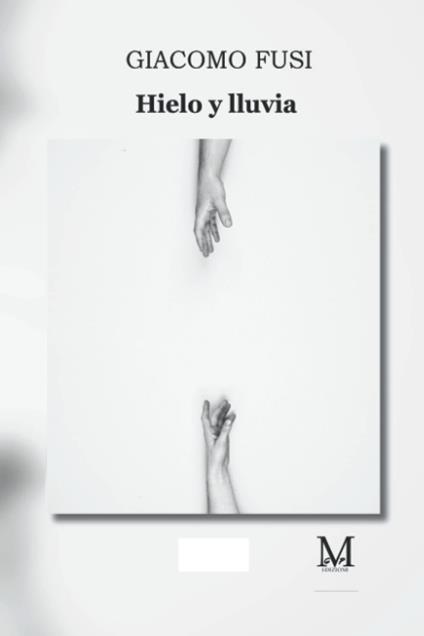 Hielo y lluvia - Giacomo Fusi - copertina