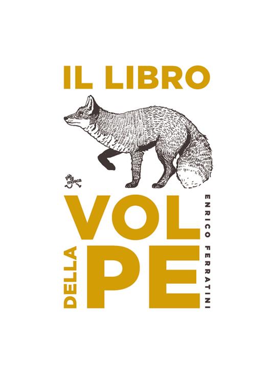 Il libro della volpe. Ediz. a spirale - Enrico Ferratini - copertina