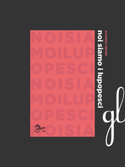 Noi siamo i lupopesci - Alfonso Lentini - copertina