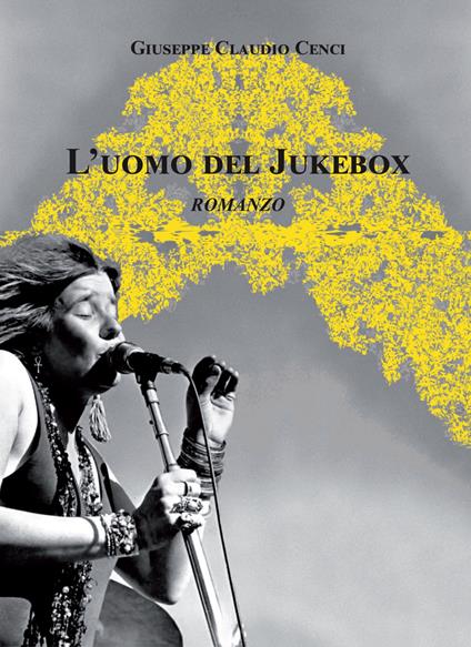 L'uomo del jukebox - Giuseppe Claudio Cenci - copertina
