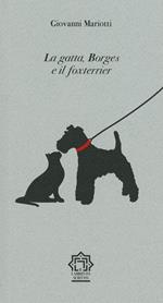 La gatta, Borges e il foxterrier