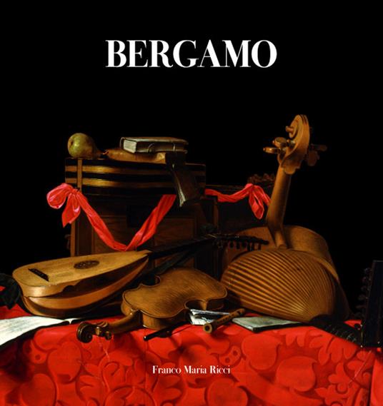Bergamo - Giovanni Gavazzeni,Simone Facchinetti,Stefan Krause - copertina