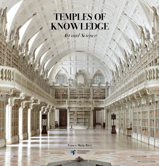 Temples of knowledge. Art and science. Ediz. illustrata - copertina