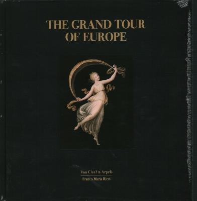 The grand tour of Europe. Ediz. illustrata - Nicholas Foulkes,Fernando Mazzocca,Attilio Brilli - copertina