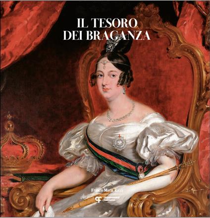 Il tesoro dei Braganza. Ediz. illustrata - José Alberto Ribeiro,Giuseppe Scaraffia - copertina