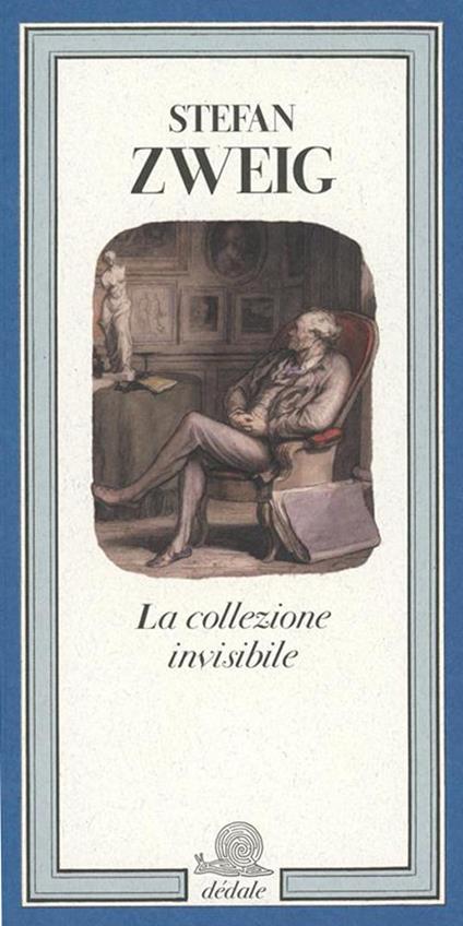 La collezione invisibile. Ediz. illustrata - Stefan Zweig - copertina