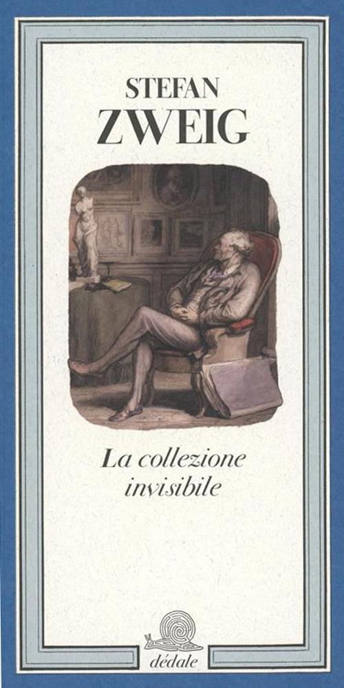 La collezione invisibile. Ediz. illustrata - Stefan Zweig - copertina