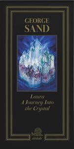 Laura. A journey into the crystal