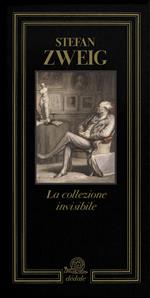 La collezione invisibile. Ediz. illustrata