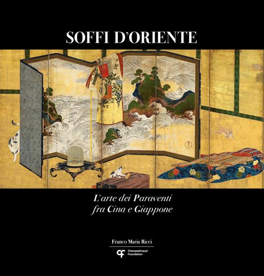 Soffi d'Oriente. L'arte dei paraventi fra Cina e Giappone. Ediz. italiana, inglese e portoghese - copertina