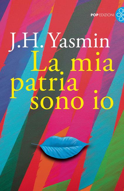La mia patria sono io - J. H. Yasmin - copertina