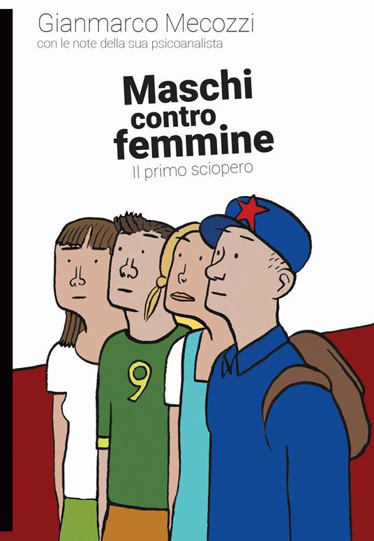 Maschi contro femmine. Il primo sciopero - Gianmarco Mecozzi - copertina