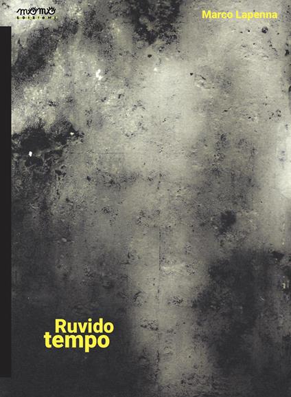 Ruvido tempo - Marco Lapenna - copertina