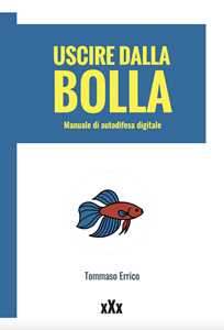Libro Uscire dalla bolla Tommaso Errico