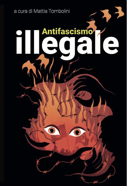 Antifascismo illegale. Con poster di Zerocalcare - copertina
