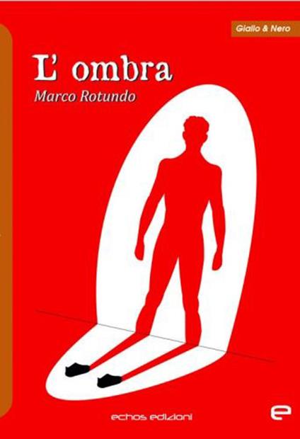 L'ombra - Marco Rotundo - copertina