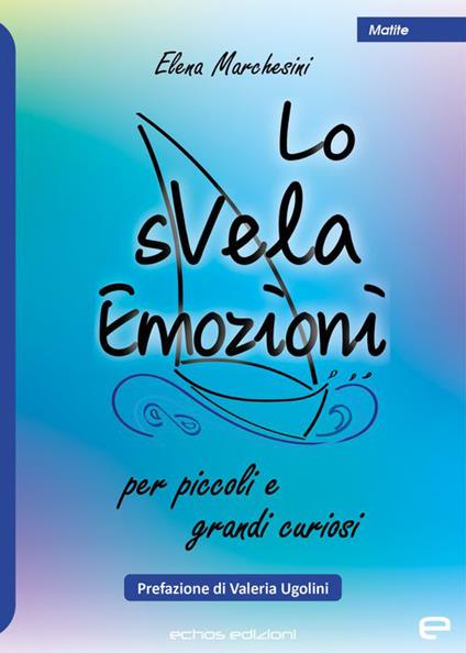 Lo sVela Emozioni - Elena Marchesini - copertina
