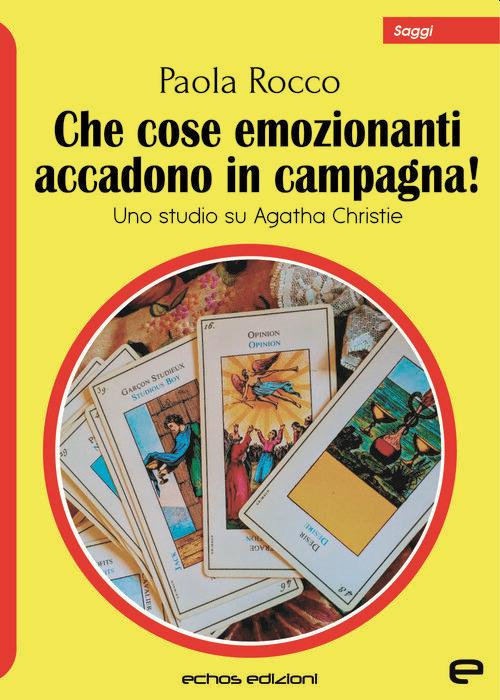 Che cose emozionanti accadono in campagna! Uno studio su Agatha Christie - Paola Rocco - copertina