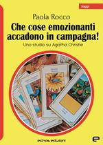 Che cose emozionanti accadono in campagna! Uno studio su Agatha Christie