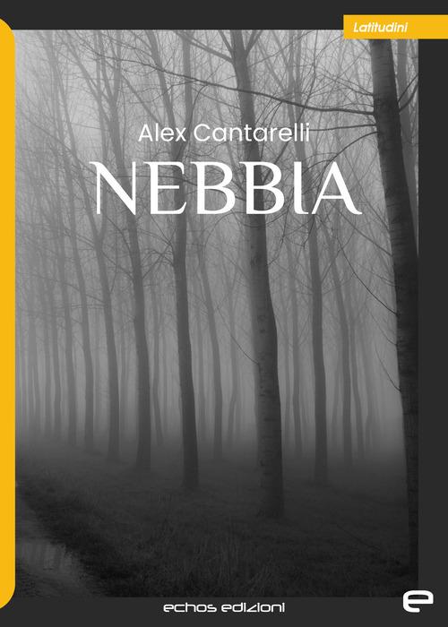 Nebbia - Alex Cantarelli - copertina
