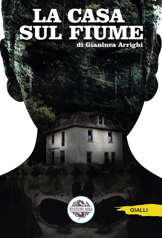La casa sul fiume - Gianluca Arrighi - copertina