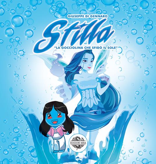 Stilla. La gocciolina che sfidò il sole - Giuseppe Di Gennaro - copertina